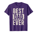 Best Dad Ever Fathers Day Loving Dad T-Shirt - Unique Graphic for Adults - T-Shirt, Sweatshirt, Hoodie