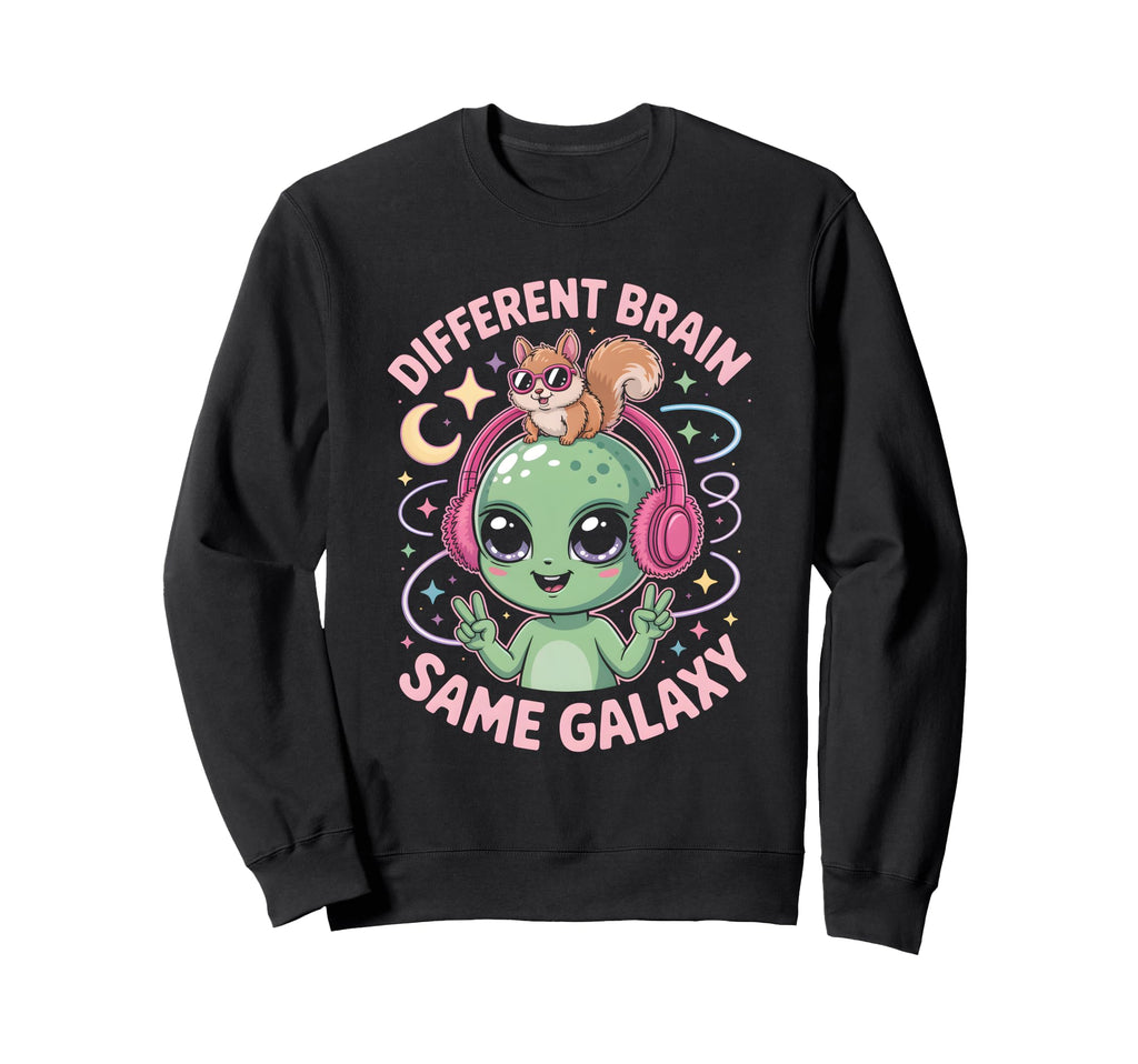Neurodiverse Different Brain Same Sweatshirt - Novelty Apparel for Adults - T-Shirt, Sweatshirt, Hoodie