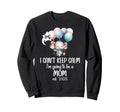 Omg I Cant Keep Calm Im Going To Be Sweatshirt - Novelty Apparel Unisex - T-Shirt, Sweatshirt, Hoodie