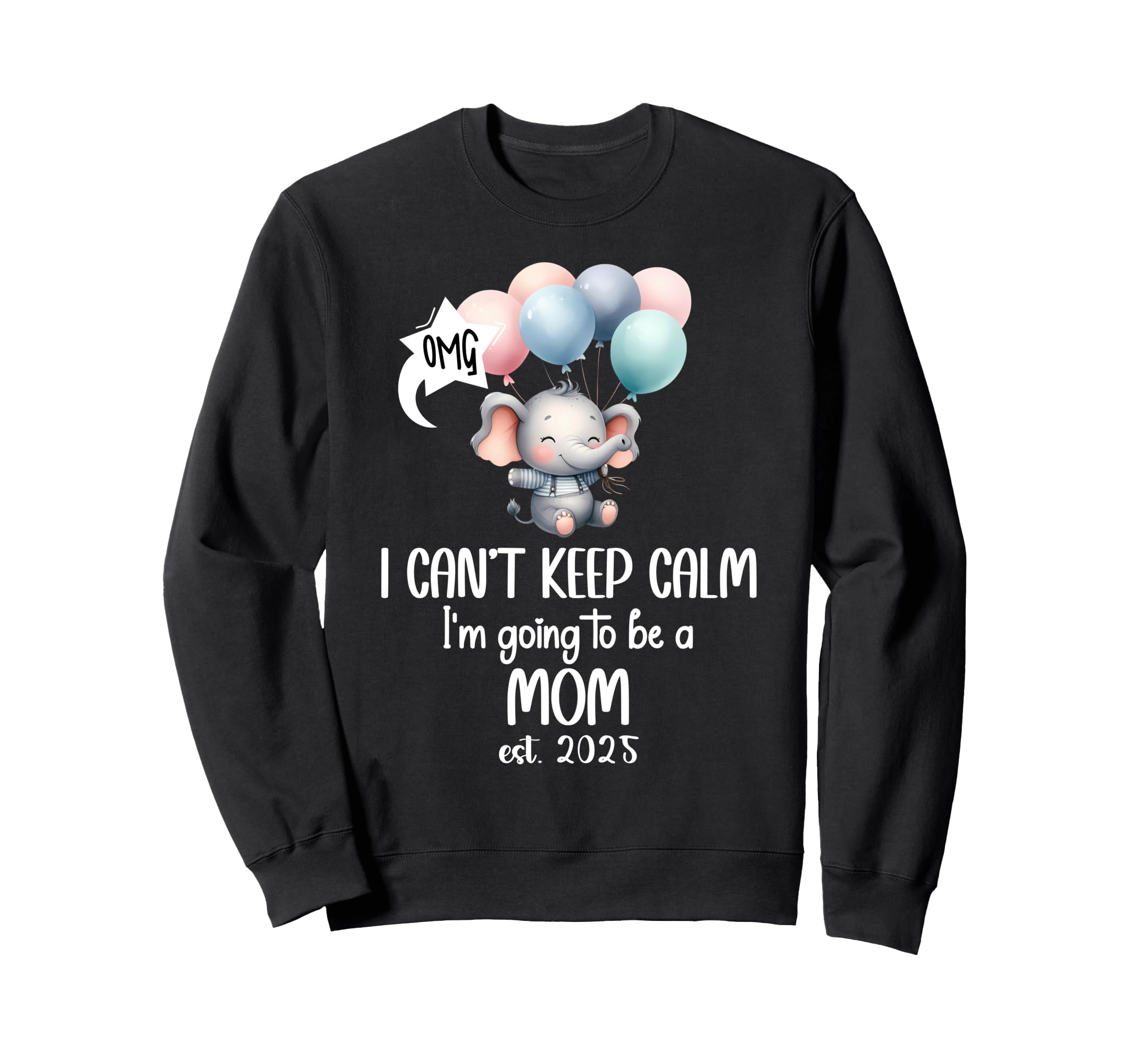 Omg I Cant Keep Calm Im Going To Be Sweatshirt - Novelty Apparel Unisex - T-Shirt, Sweatshirt, Hoodie