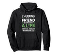 Friendship Mental Health Awareness Hoodie - Fun Novelty Design Unisex - T-Shirt, Sweatshirt, Hoodie