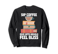 Reading Coffee Sip Coffee Dive Sweatshirt - Fun Novelty Design for Adults - T-Shirt, Sweatshirt, Hoodie