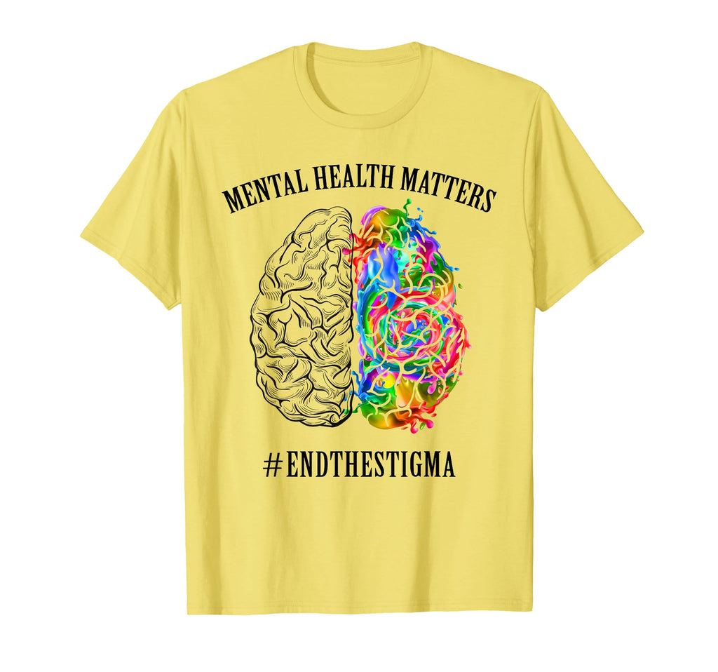 Mental Health Matters End Stigma T-Shirt - Aesthetic Graphic Unisex - T-Shirt, Sweatshirt, Hoodie