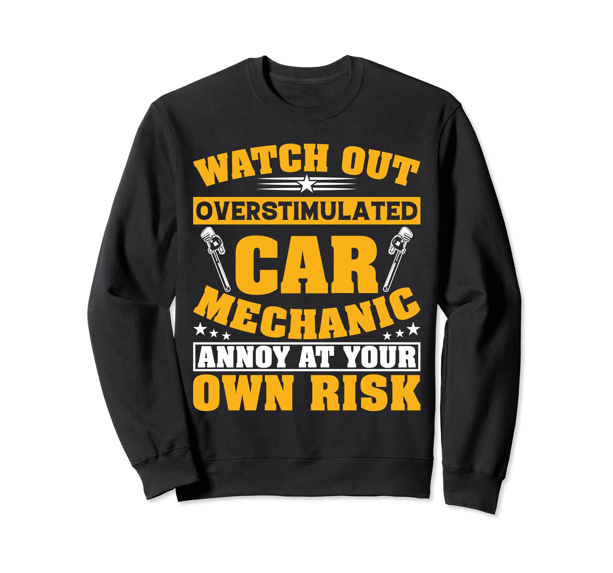 Overstimulated Car Mechanic Auto Sweatshirt - Custom Art Print Men Women - T-Shirt, Sweatshirt, Hoodie