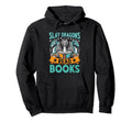 Slay Dragons Read Books Book Hoodie - Fun Novelty Design for Adults - T-Shirt, Sweatshirt, Hoodie
