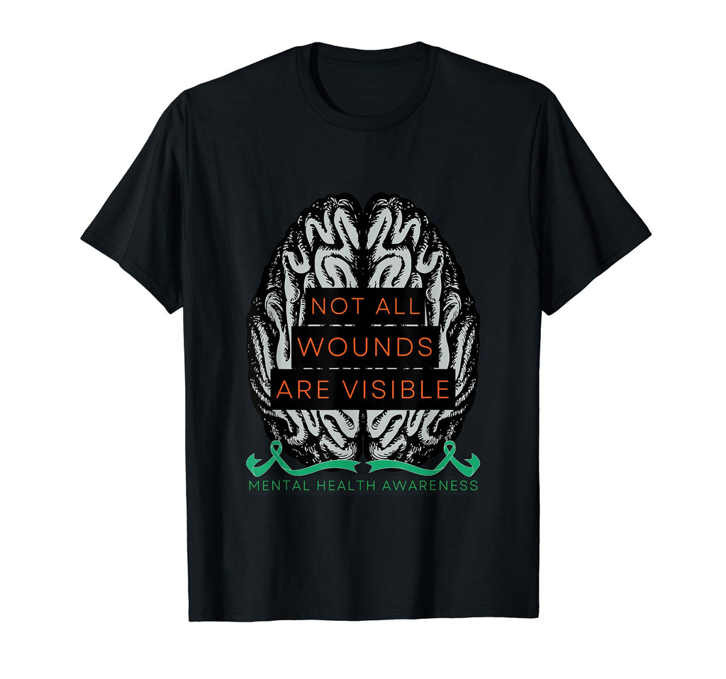 Not All Wounds Are Visible Promoting T-Shirt - Casual Everyday Wear Unisex - T-Shirt, Sweatshirt, Hoodie