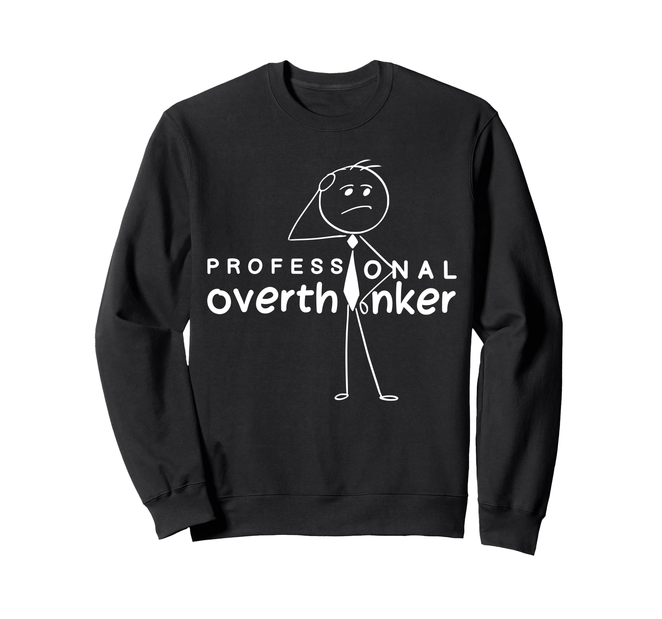 Funny Sarcastic Professional Sweatshirt - Aesthetic Graphic Men Women - T-Shirt, Sweatshirt, Hoodie