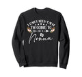 I Cant Keep Calm Im Going To Be Sweatshirt - Streetwear Style Men Women - T-Shirt, Sweatshirt, Hoodie