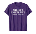 Funny Anxiety University Honors T-Shirt - Casual Everyday Wear Unisex - T-Shirt, Sweatshirt, Hoodie