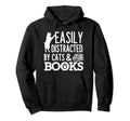 Easily Distracted Cats Books Books Reading Hoodie - Graphic Print Unisex - T-Shirt, Sweatshirt, Hoodie
