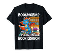 Bookworm Please Im Book Dragon T-Shirt - Fun Novelty Design for Adults - T-Shirt, Sweatshirt, Hoodie
