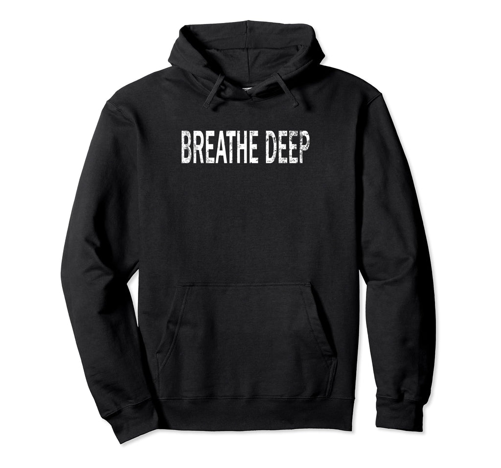 Breathe Distressed Mindfulness Hoodie - Fun Novelty Design Unisex - T-Shirt, Sweatshirt, Hoodie