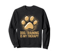 Animal Training And Handler Dog Sweatshirt - Fun Novelty Design Unisex - T-Shirt, Sweatshirt, Hoodie