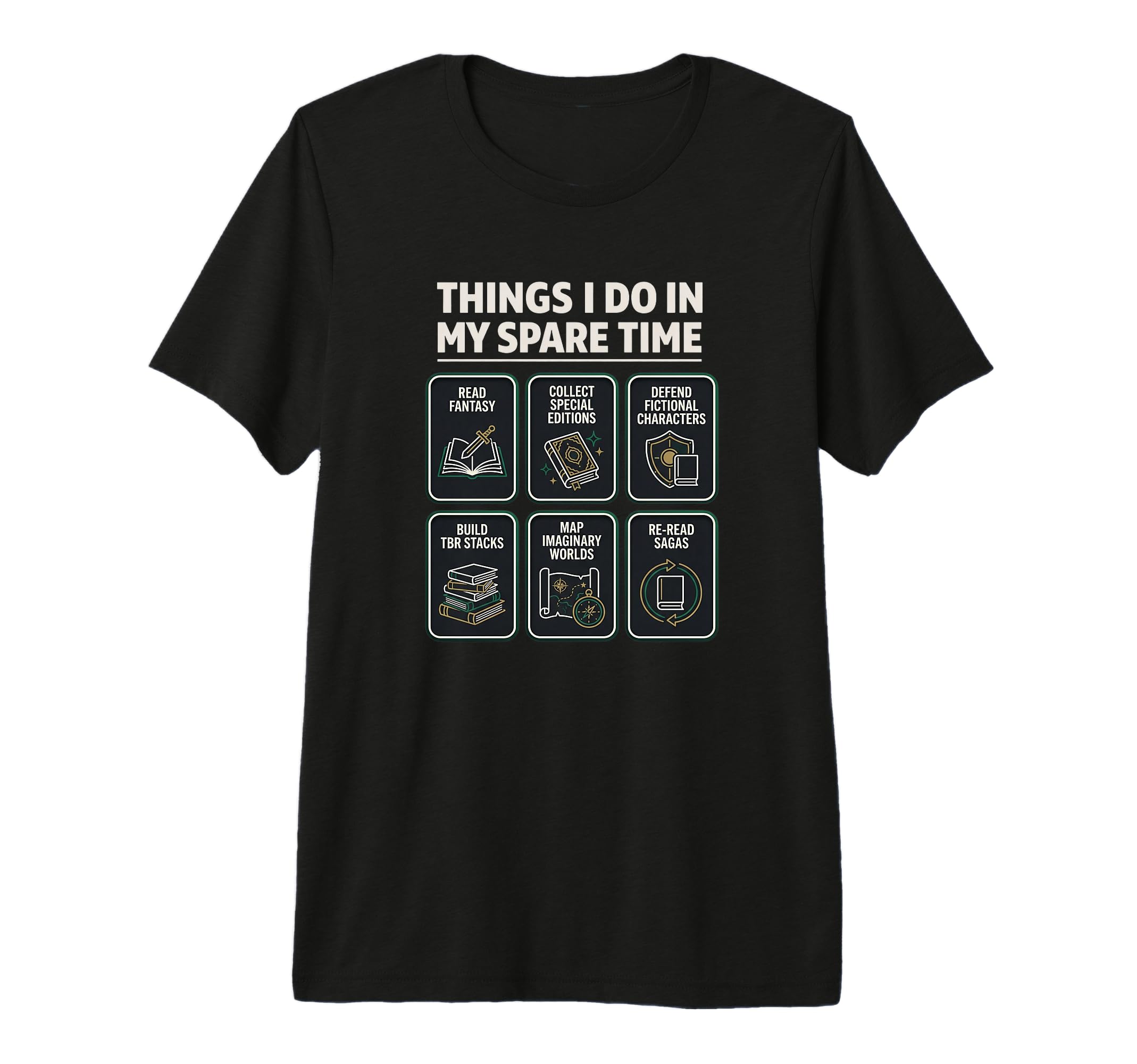 Fantasy Reader Things I Do My Spare Time T-Shirt - Graphic Print Men Women - T-Shirt, Sweatshirt, Hoodie