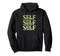 Self Care Self Heal Self Grow Mindful Hoodie - Aesthetic Graphic Unisex - T-Shirt, Sweatshirt, Hoodie
