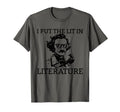 I Put Lit Literature Funny Edgar Alan T-Shirt - Trendy Graphic for Adults - T-Shirt, Sweatshirt, Hoodie