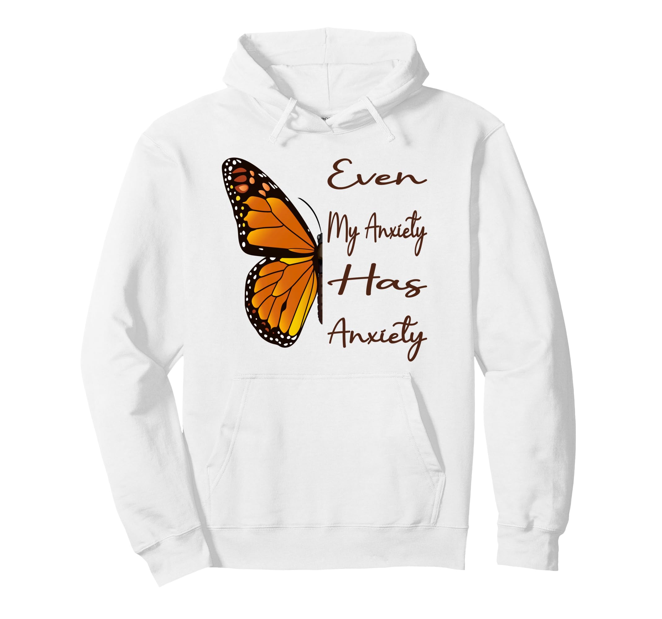 Even My Anxiety Has Anxiety Funny Hoodie - Aesthetic Graphic for Adults - T-Shirt, Sweatshirt, Hoodie