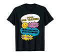 Dog Trainer Day Professional T-Shirt - Fun Novelty Design Men Women - T-Shirt, Sweatshirt, Hoodie