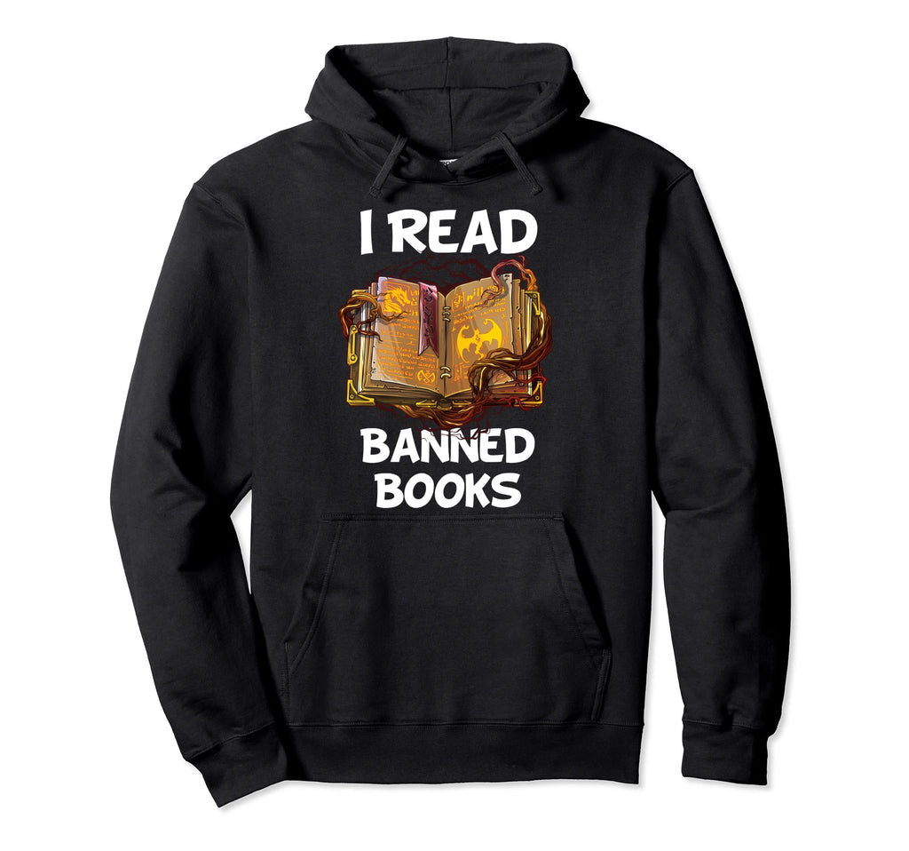 I Read Banned Books Avid Readers Hoodie - Streetwear Style Men Women - T-Shirt, Sweatshirt, Hoodie