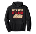 Save Writer Buy Book Book Nerd Hoodie - Trendy Graphic Men Women - T-Shirt, Sweatshirt, Hoodie