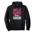 Funny Self Care Love Wellness Mental Hoodie - Trendy Graphic for Adults - T-Shirt, Sweatshirt, Hoodie