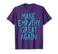Make Empathy Great Suicide Awareness T-Shirt - Custom Art Print Unisex - T-Shirt, Sweatshirt, Hoodie