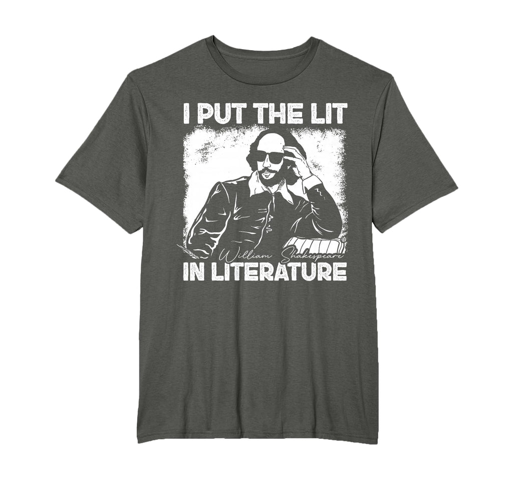 I Put Lit Literature Funny William T-Shirt - Minimalist Print for Adults - T-Shirt, Sweatshirt, Hoodie