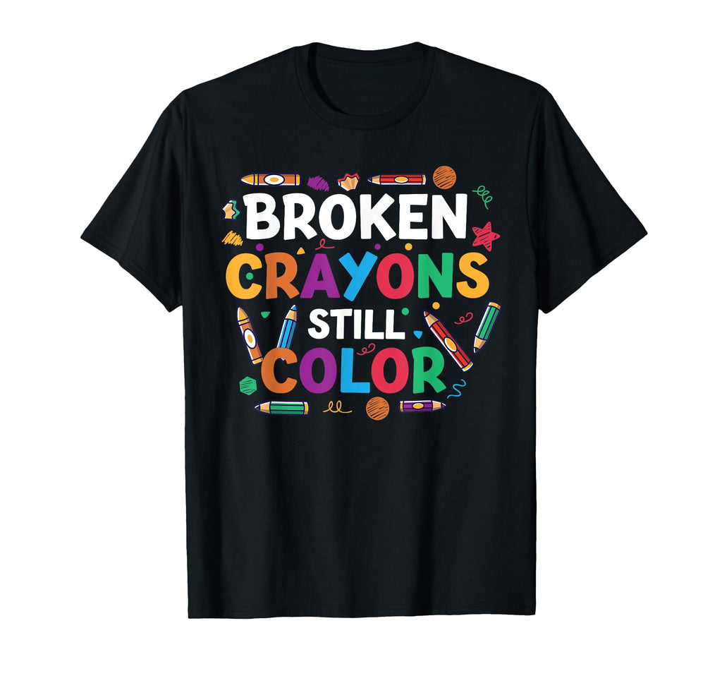 Broken Crayons Still Color Mental T-Shirt - Streetwear Style Men Women - T-Shirt, Sweatshirt, Hoodie