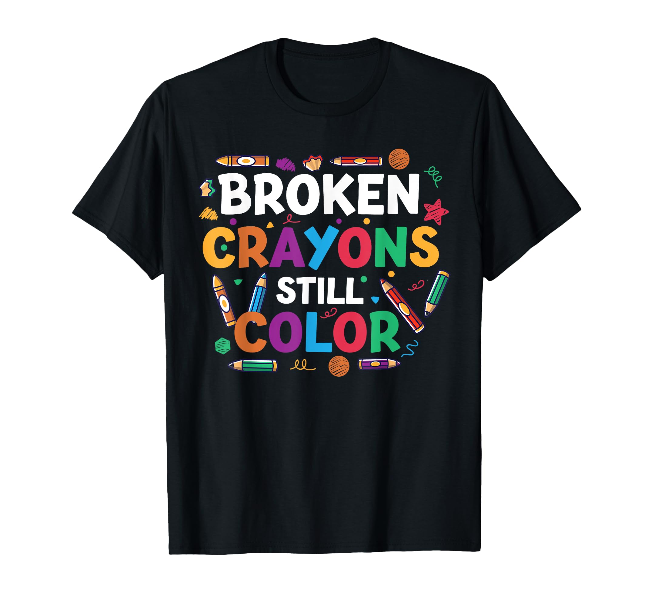 Broken Crayons Still Color Mental T-Shirt - Streetwear Style Men Women - T-Shirt, Sweatshirt, Hoodie