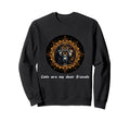 Cats Are My Best Friends Sacred Sweatshirt - Streetwear Style Men Women - T-Shirt, Sweatshirt, Hoodie