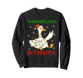 Funny Goose Overstimulated But Sweatshirt - Novelty Apparel for Adults - T-Shirt, Sweatshirt, Hoodie