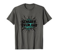 Sensory Overload Mode Activated T-Shirt - Fun Novelty Design for Adults - T-Shirt, Sweatshirt, Hoodie