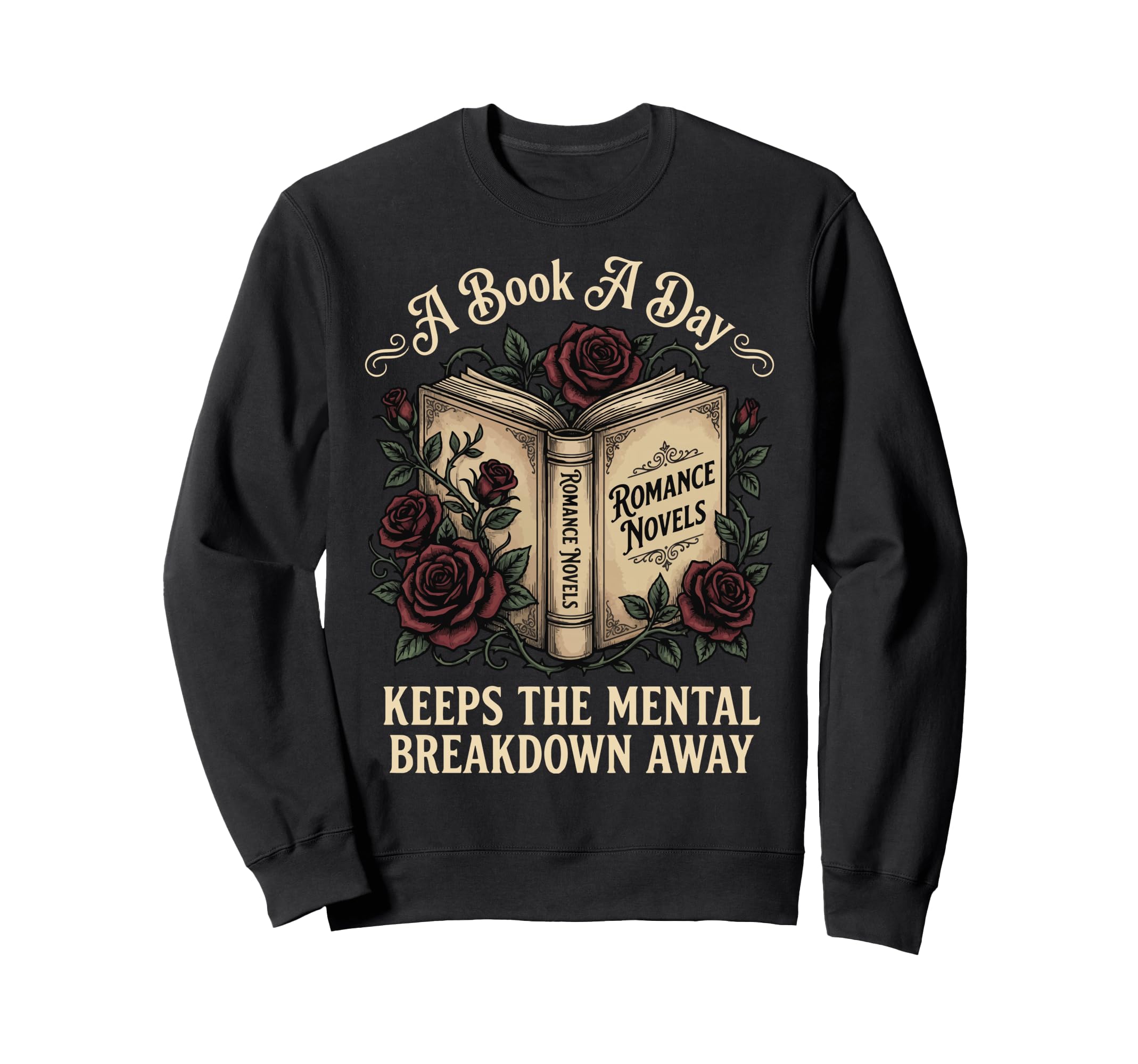 Book Day Keeps Mental Sweatshirt - Casual Everyday Wear for Adults - T-Shirt, Sweatshirt, Hoodie