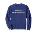 Are You Okay No But Im Funny Sweatshirt - Unique Graphic Men Women - T-Shirt, Sweatshirt, Hoodie