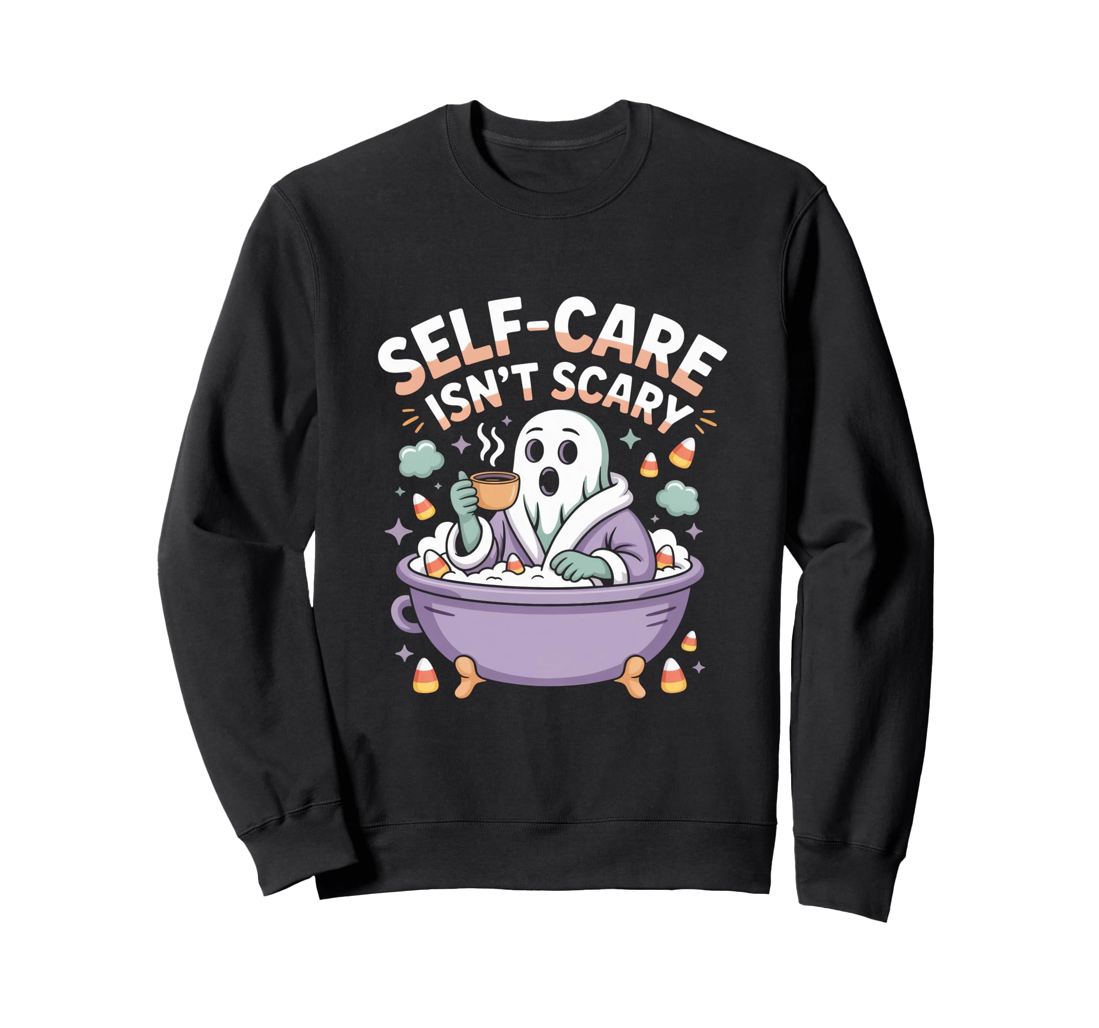 Self Care Isnt Scary Halloween Sweatshirt - Trendy Graphic Unisex - T-Shirt, Sweatshirt, Hoodie