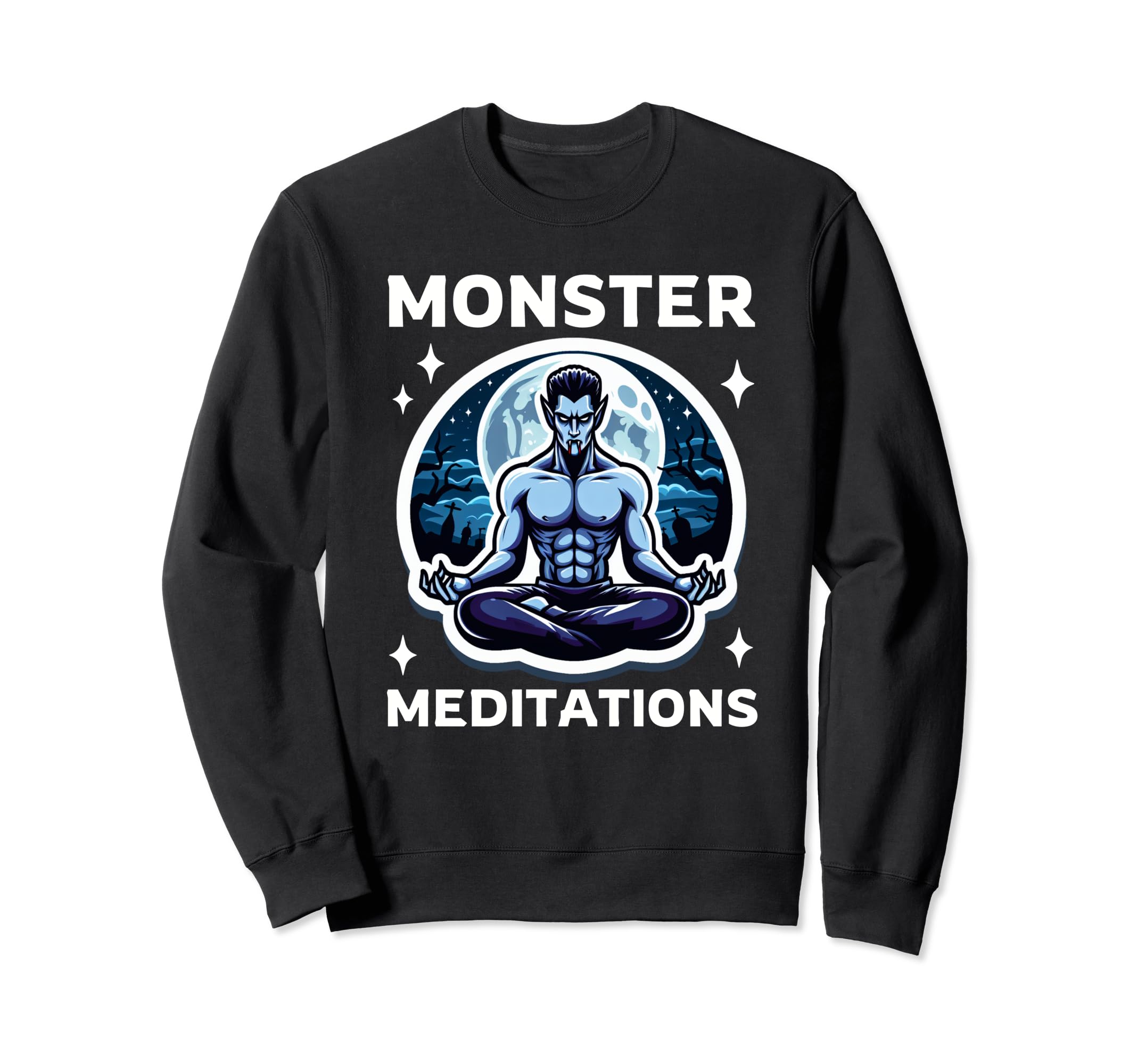 Monster Meditations Vampire Yoga Sweatshirt - Casual Everyday Wear Unisex - T-Shirt, Sweatshirt, Hoodie