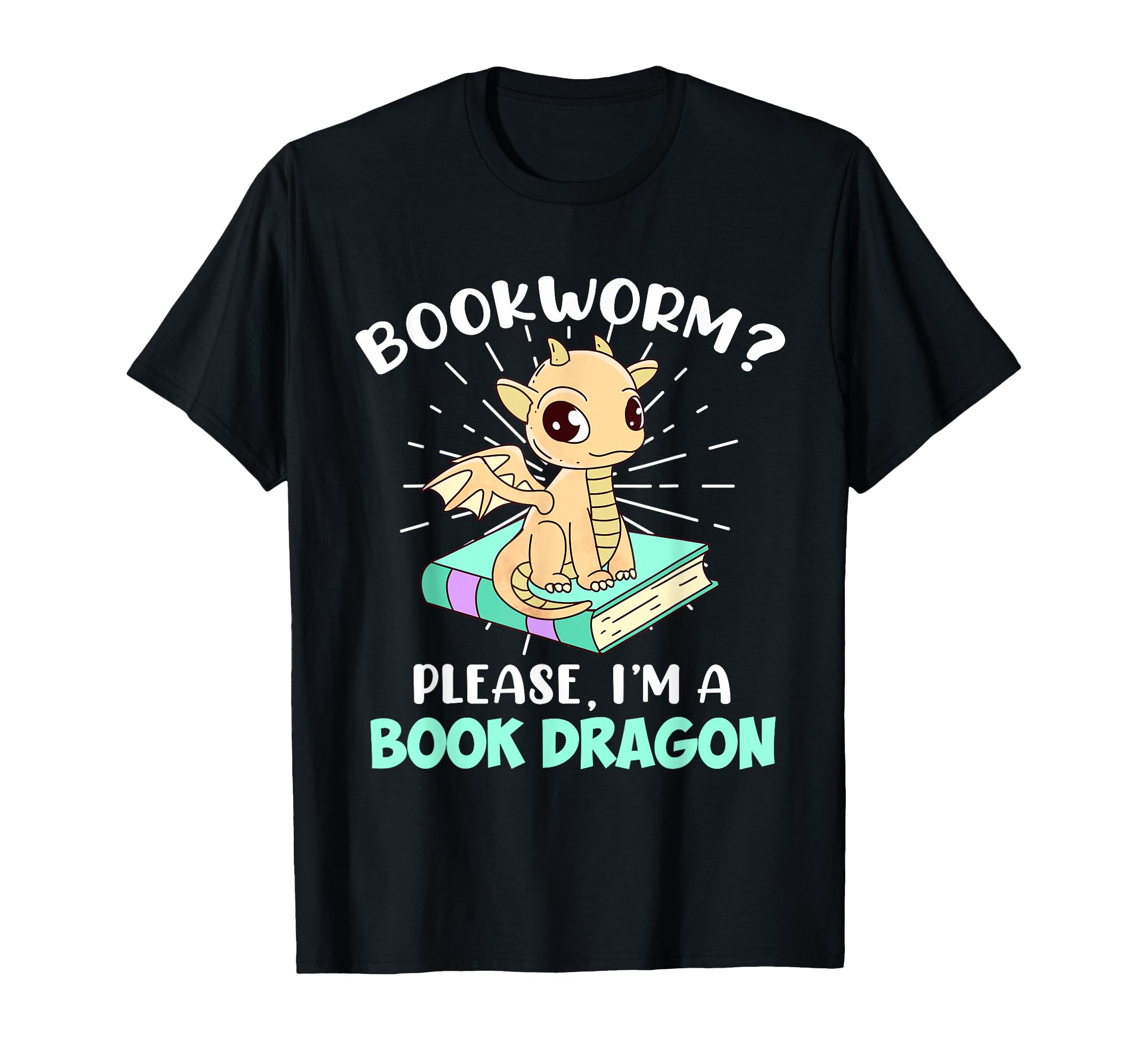 Reading Books Bookworm I Am Book Dragon T-Shirt - Trendy Graphic for Adults - T-Shirt, Sweatshirt, Hoodie