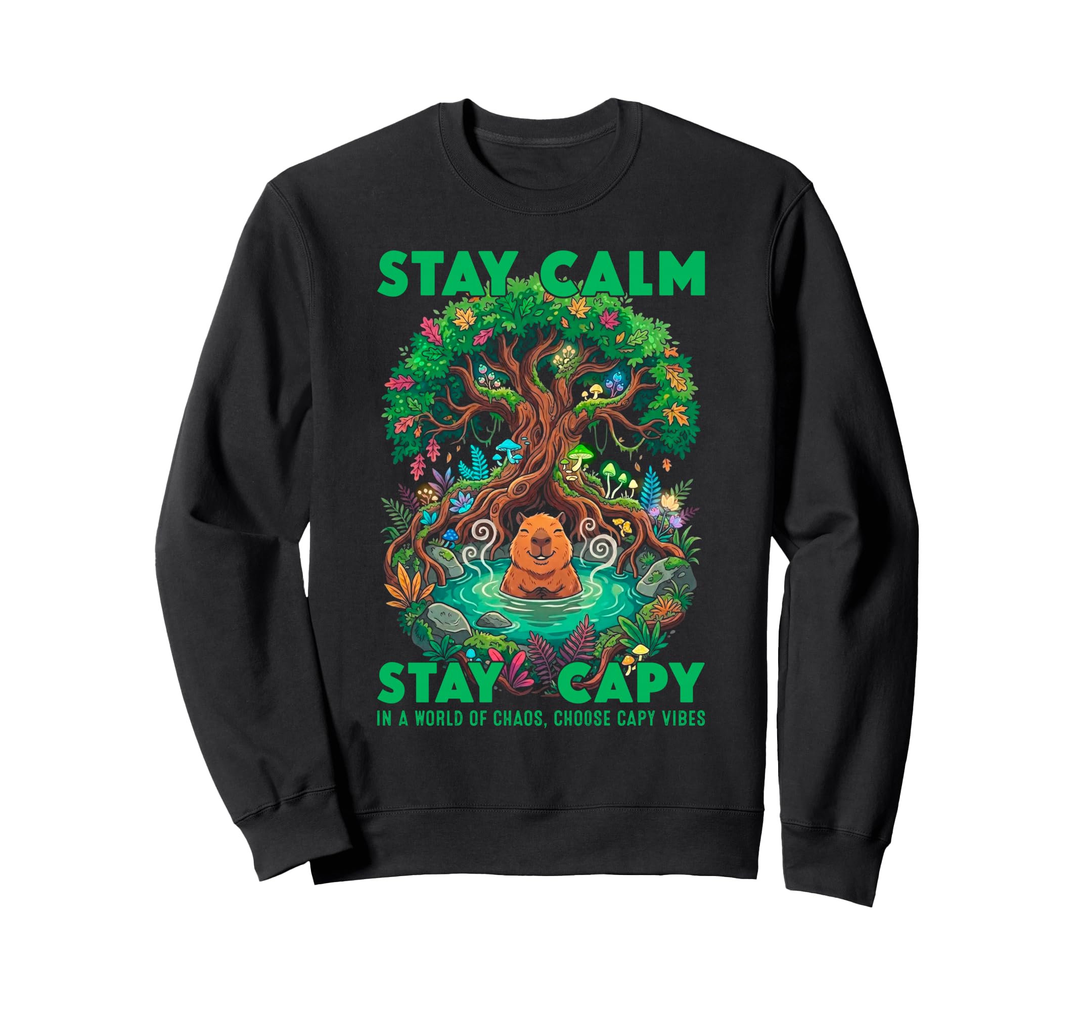 Stay Capy Capybara Zen Forest Nature Sweatshirt - Novelty Apparel Unisex - T-Shirt, Sweatshirt, Hoodie