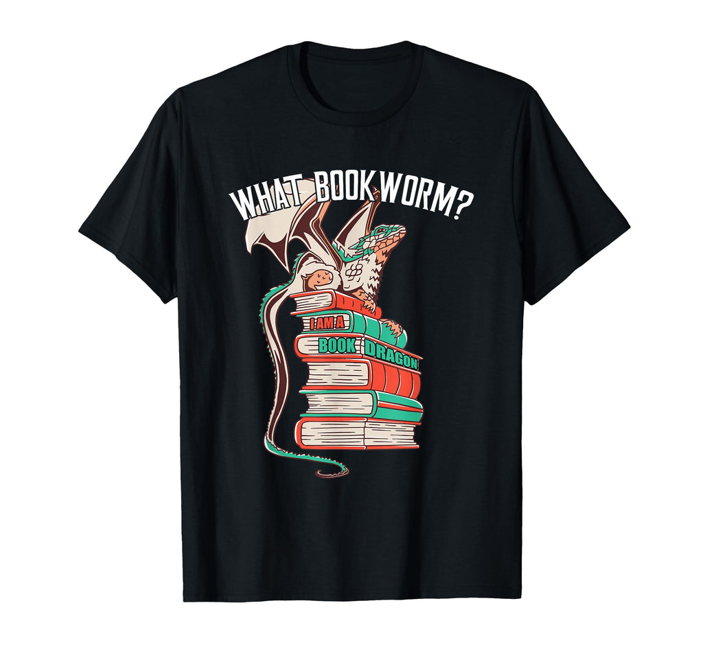 What Bookworm I Am Book Dragon Books T-Shirt - Custom Art Print Men Women - T-Shirt, Sweatshirt, Hoodie