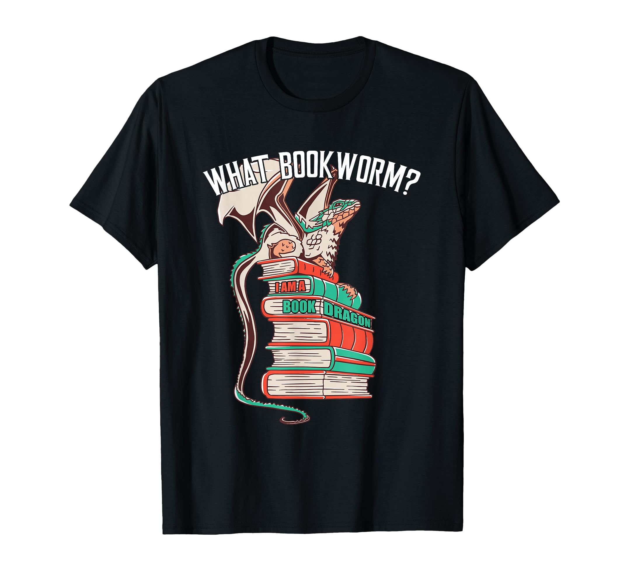 What Bookworm I Am Book Dragon Books T-Shirt - Custom Art Print Men Women - T-Shirt, Sweatshirt, Hoodie