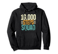 10000 Steps Squad Hiking Step Walking Hoodie - Novelty Apparel Men Women - T-Shirt, Sweatshirt, Hoodie
