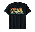 Dopamine Oxytocin Serotonin Endorphins T-Shirt - Trendy Graphic Men Women - T-Shirt, Sweatshirt, Hoodie