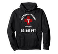 Emotional Support Human Do Not Pet Hoodie - Minimalist Print for Adults - T-Shirt, Sweatshirt, Hoodie