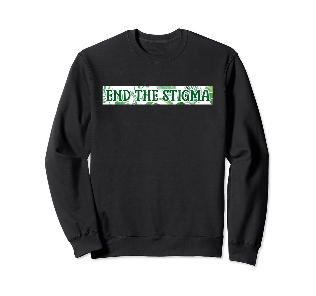 End Stigma Mental Health Awareness Sweatshirt - Graphic Print Unisex - T-Shirt, Sweatshirt, Hoodie