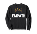 Empath And Sweatshirt - Custom Art Print for Adults - T-Shirt, Sweatshirt, Hoodie