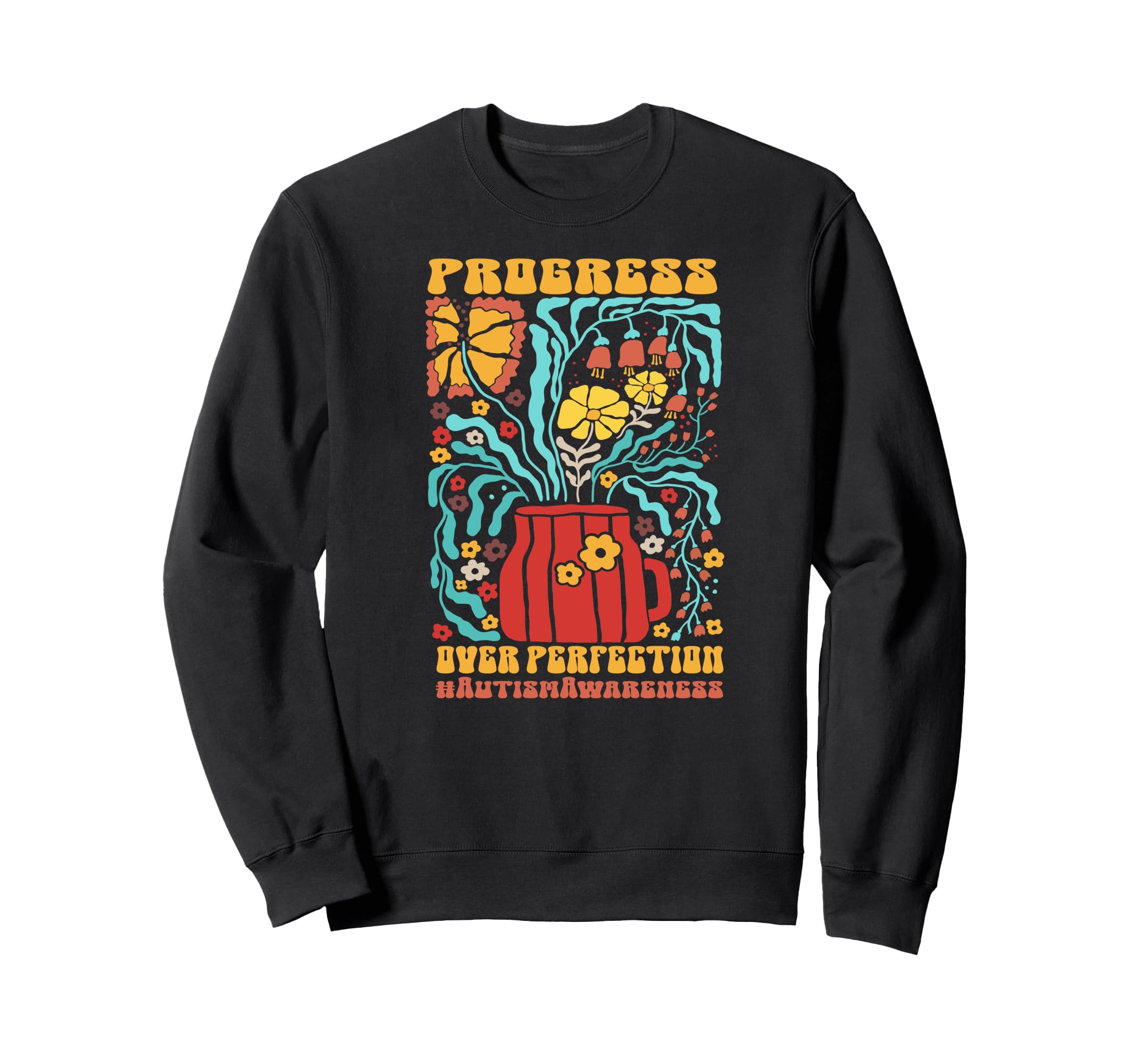 Autism Progress Over Perfection Sweatshirt - Unique Graphic for Adults - T-Shirt, Sweatshirt, Hoodie
