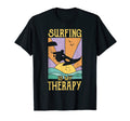 Surfing Is My Therapy Funny T-Shirt - Casual Everyday Wear for Adults - T-Shirt, Sweatshirt, Hoodie