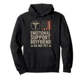 Emotional Support Boyfriend Do Not Pet Hoodie - Aesthetic Graphic Unisex - T-Shirt, Sweatshirt, Hoodie