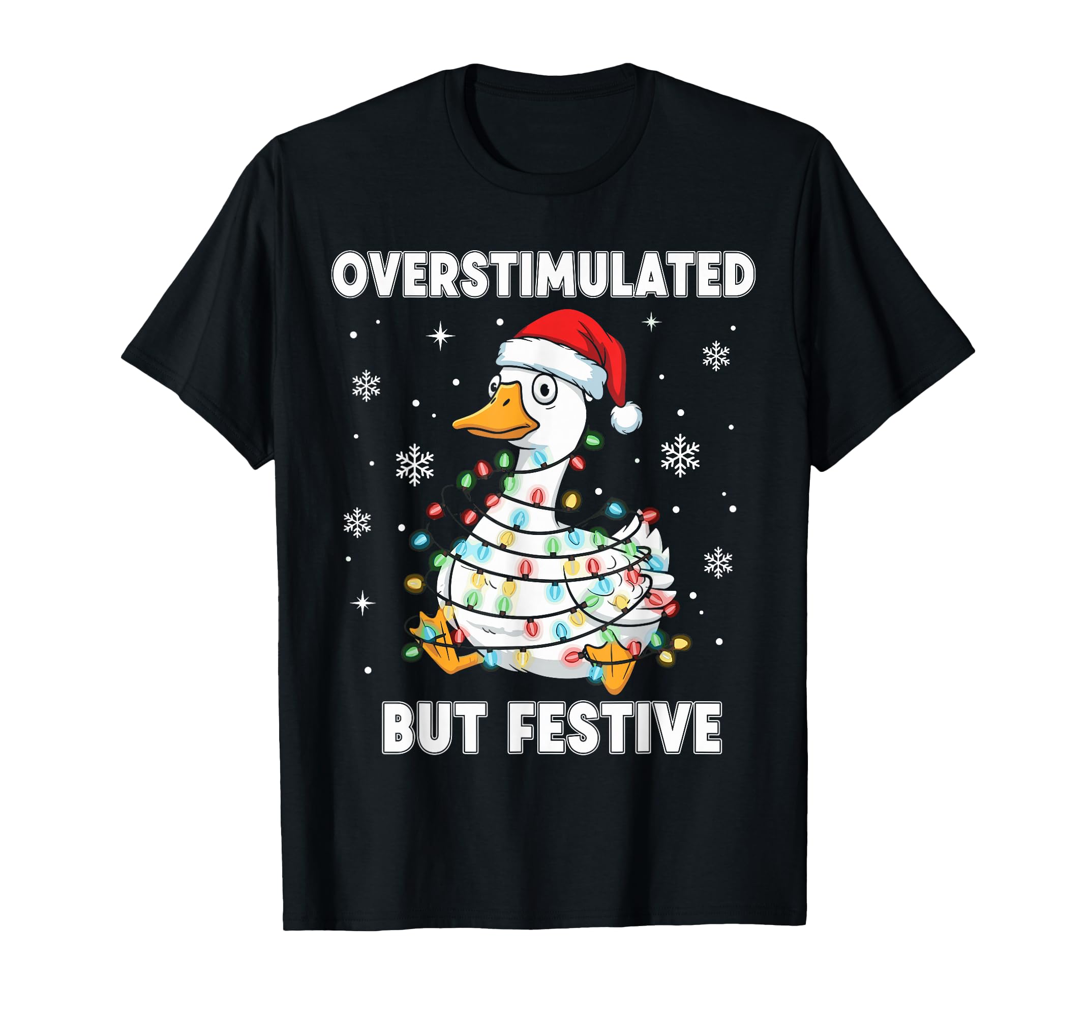 Fun Goose Overstimulated But T-Shirt - Casual Everyday Wear Men Women - T-Shirt, Sweatshirt, Hoodie