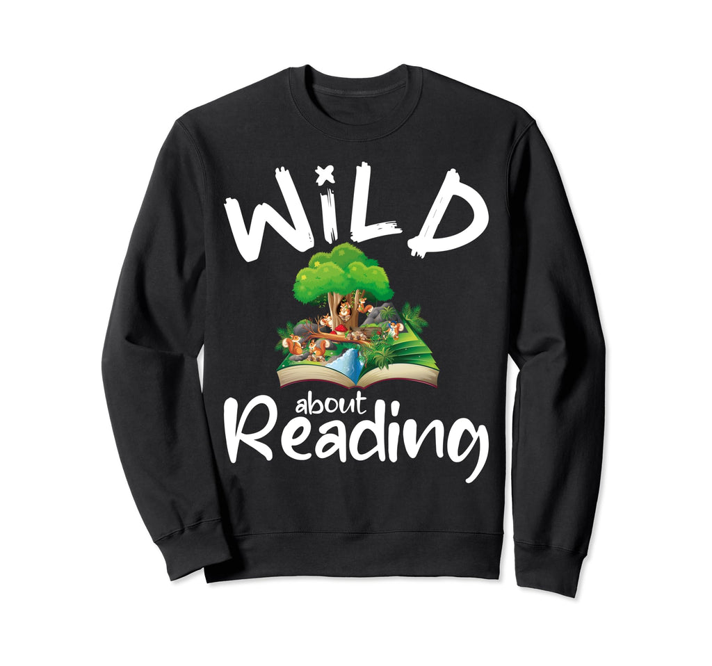 Wild About Reading Reading Books Sweatshirt - Minimalist Print for Adults - T-Shirt, Sweatshirt, Hoodie
